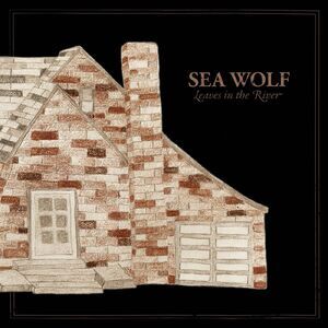 Sea Wolf - Leaves In The River  LP LP